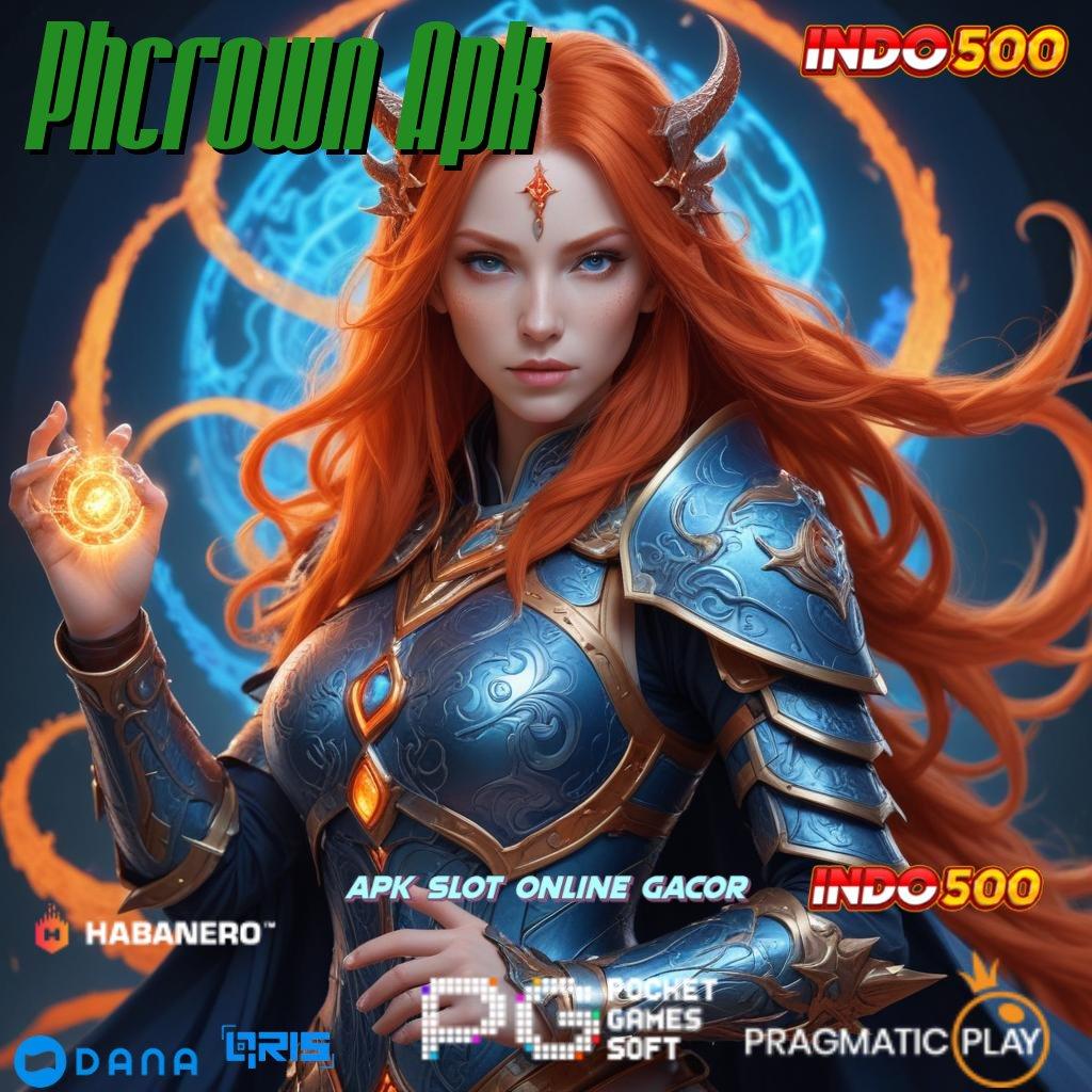 Phcrown Apk