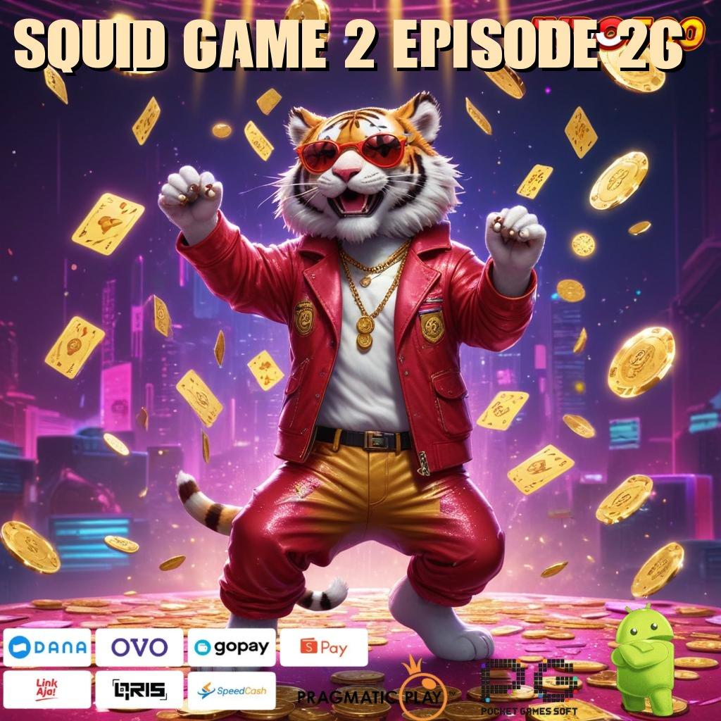 SQUID GAME 2 EPISODE 26 Situs Jawara APK Slot Olympus, Strategi Cuan yang Jitu