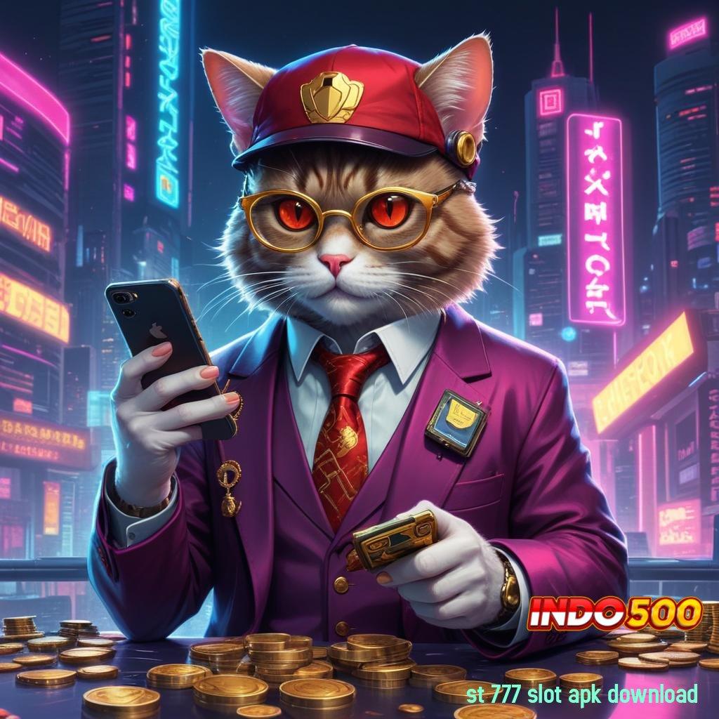 ST 777 SLOT APK DOWNLOAD 💥 Raih Untung Dengan Download APK Zeus