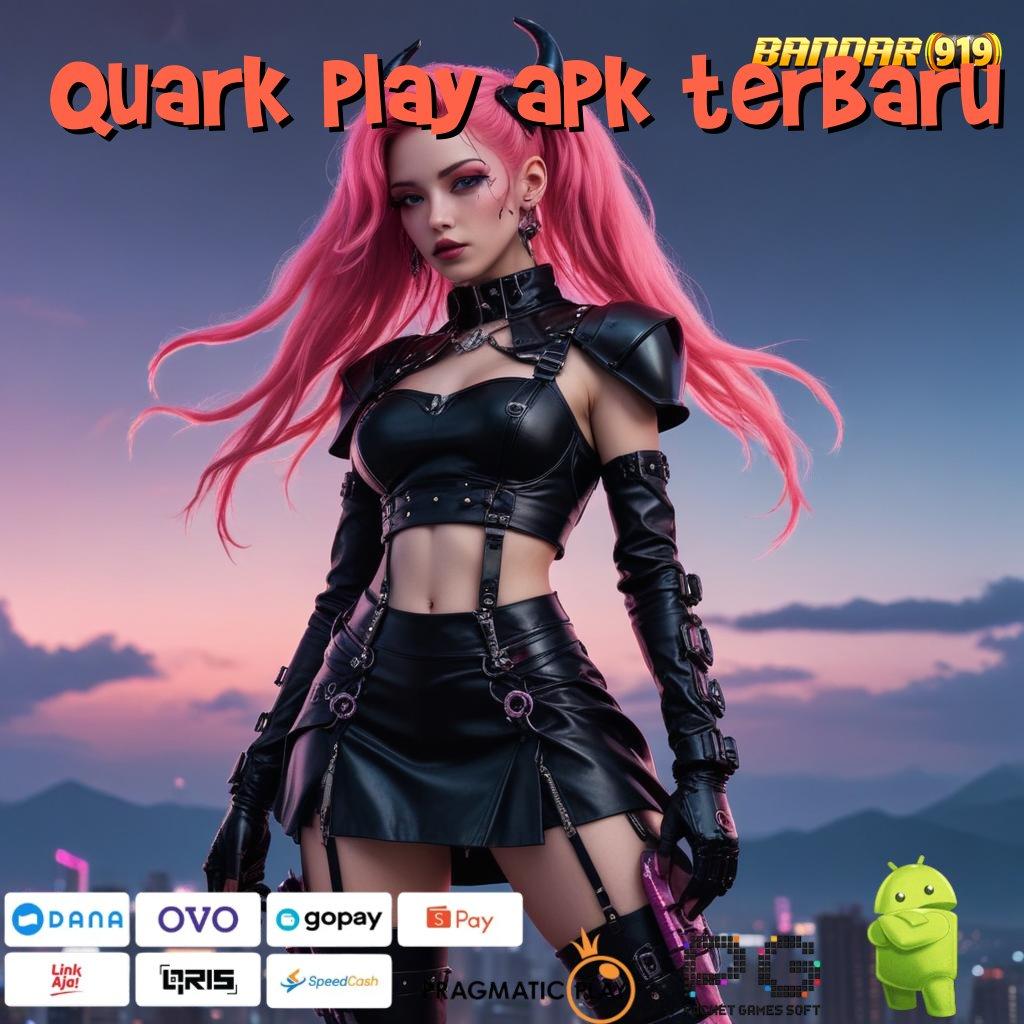 QUARK PLAY APK TERBARU : Deposit Shopeepay 25rb Trik Curang Slot Apk