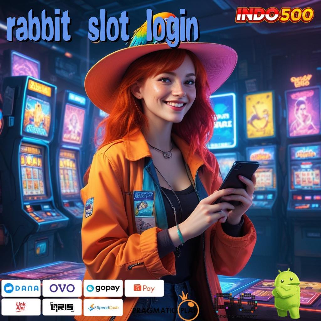 RABBIT SLOT LOGIN Berbasis Kelonggaran Terkemuka Menang Situs Sultan