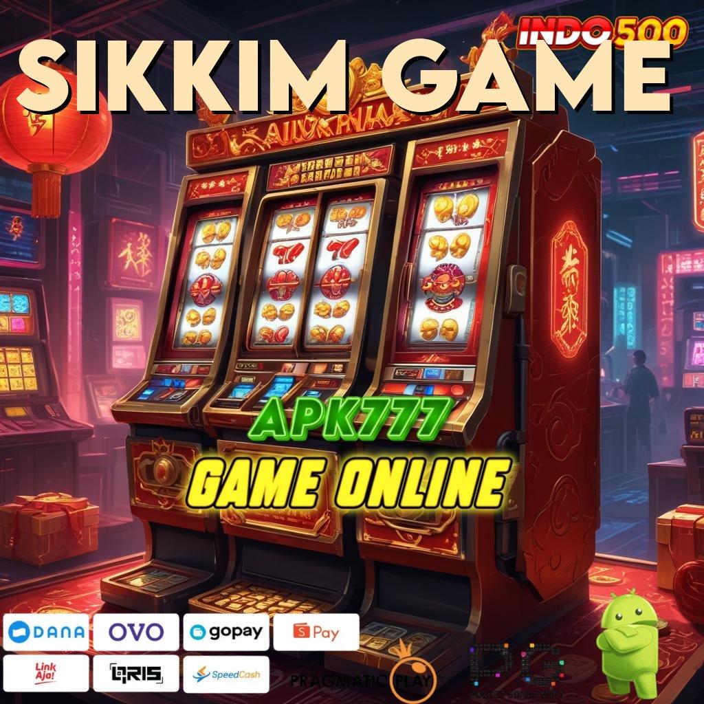 SIKKIM GAME Versi Baru Jalur Keberuntungan