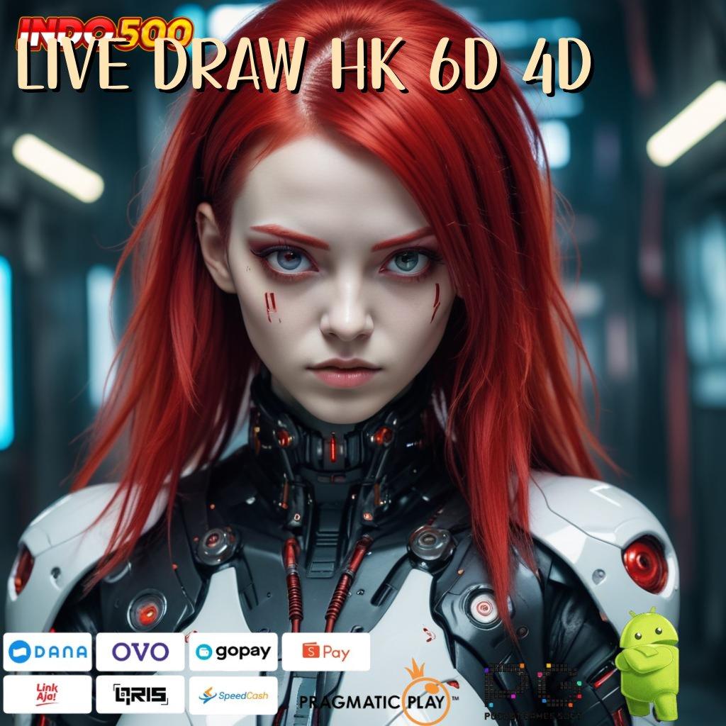 LIVE DRAW HK 6D 4D keuntungan maksimal dengan akun baru tanpa ribet sama sekali