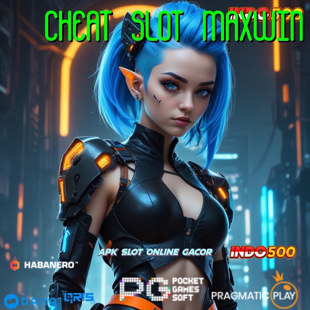 CHEAT SLOT MAXWIN ≫ Cara Begini Begitu Wd Cara Semesta