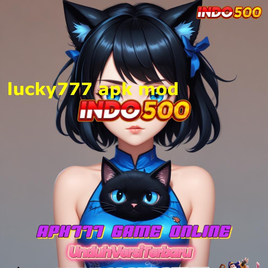 LUCKY777 APK MOD # Tips 24 Jam Format Inovatif