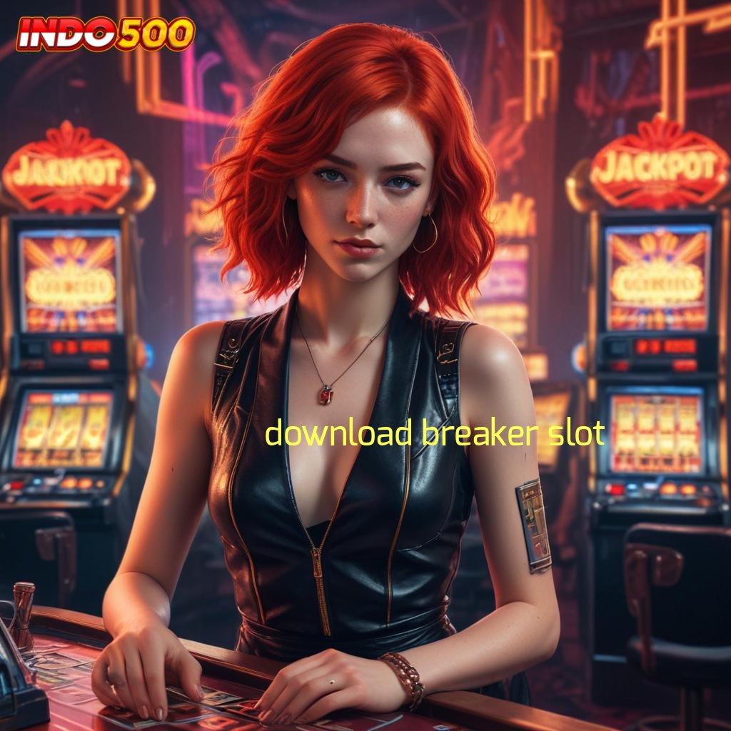 DOWNLOAD BREAKER SLOT ↪ Download APK Slot Resmi Dengan RTP Stabil