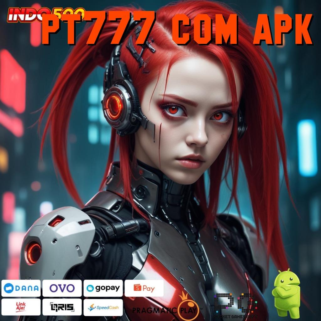 PT777 COM APK Dinamis Pola Strategi Inovatif