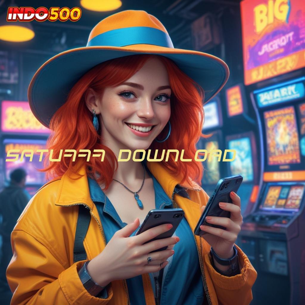 SATU777 DOWNLOAD gacor mulus auto untung kejutan spin