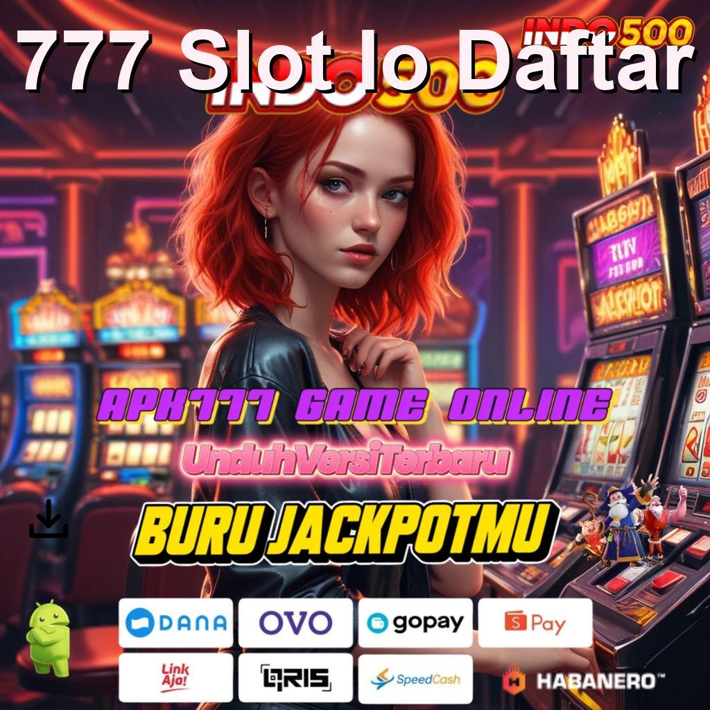 777 Slot Io Daftar