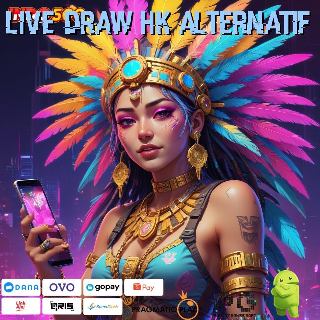 LIVE DRAW HK ALTERNATIF pusat informasi tentang rtp dengan fitur adaptif