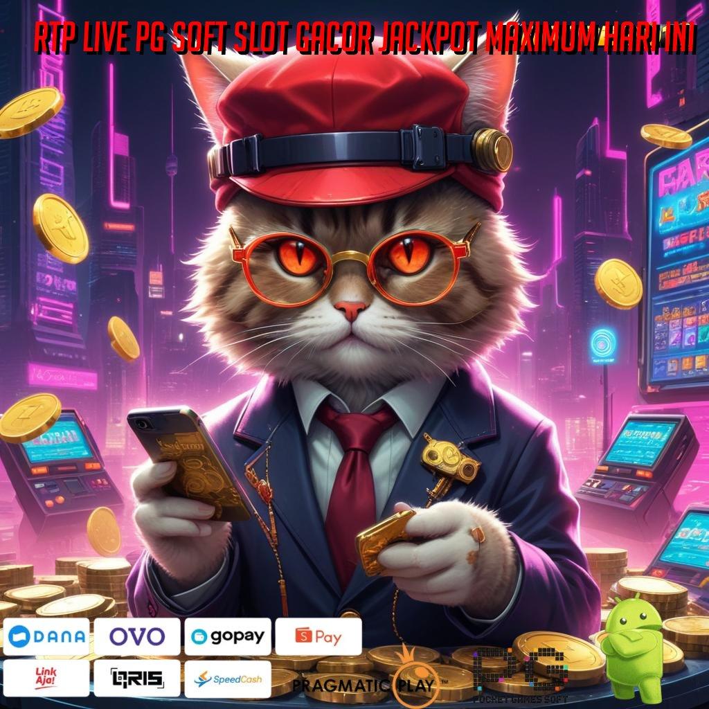 RTP LIVE PG SOFT SLOT GACOR JACKPOT MAXIMUM HARI INI @ edisi android kunci harta tanpa hambatan