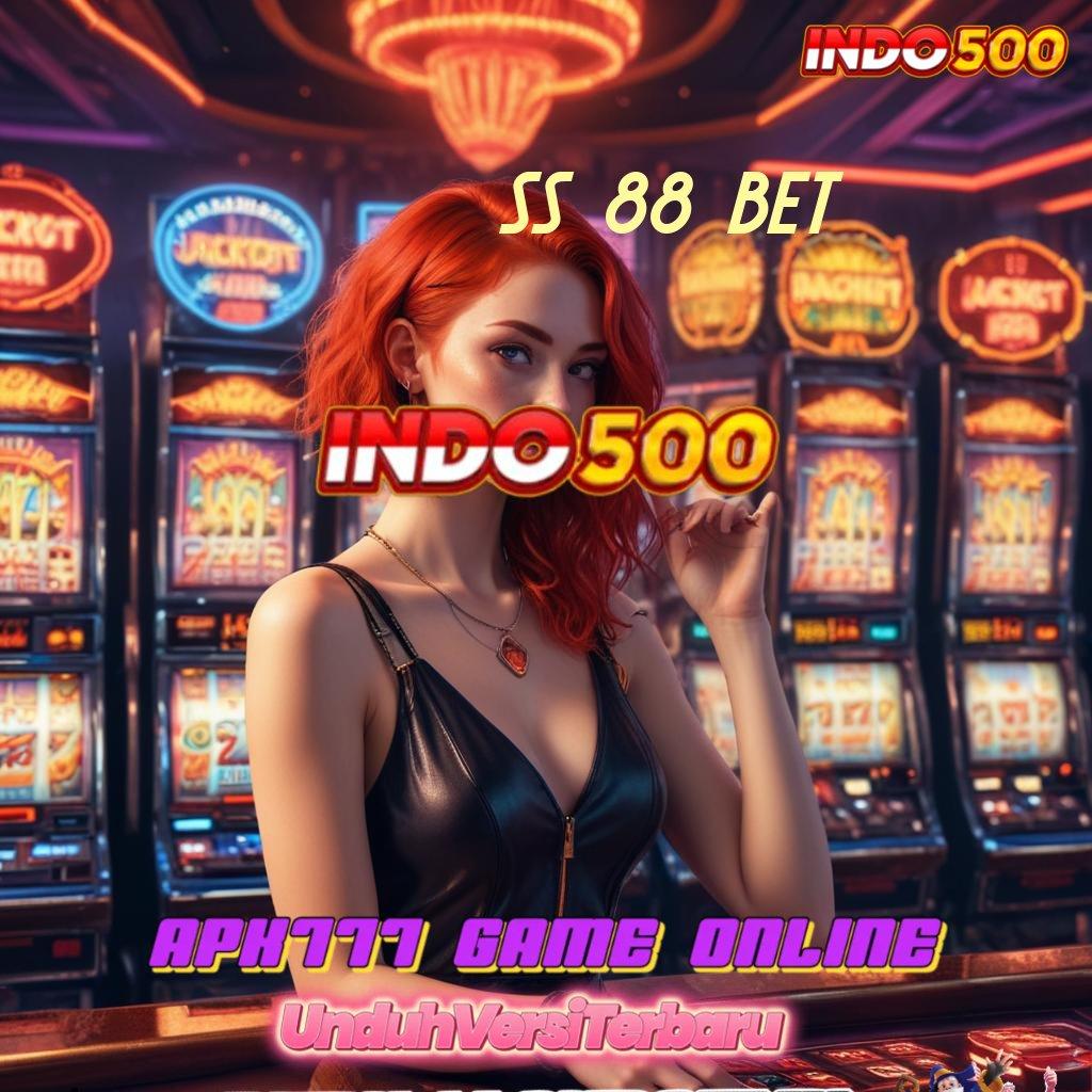 SS 88 BET 💯 investasi berpotensi tinggi