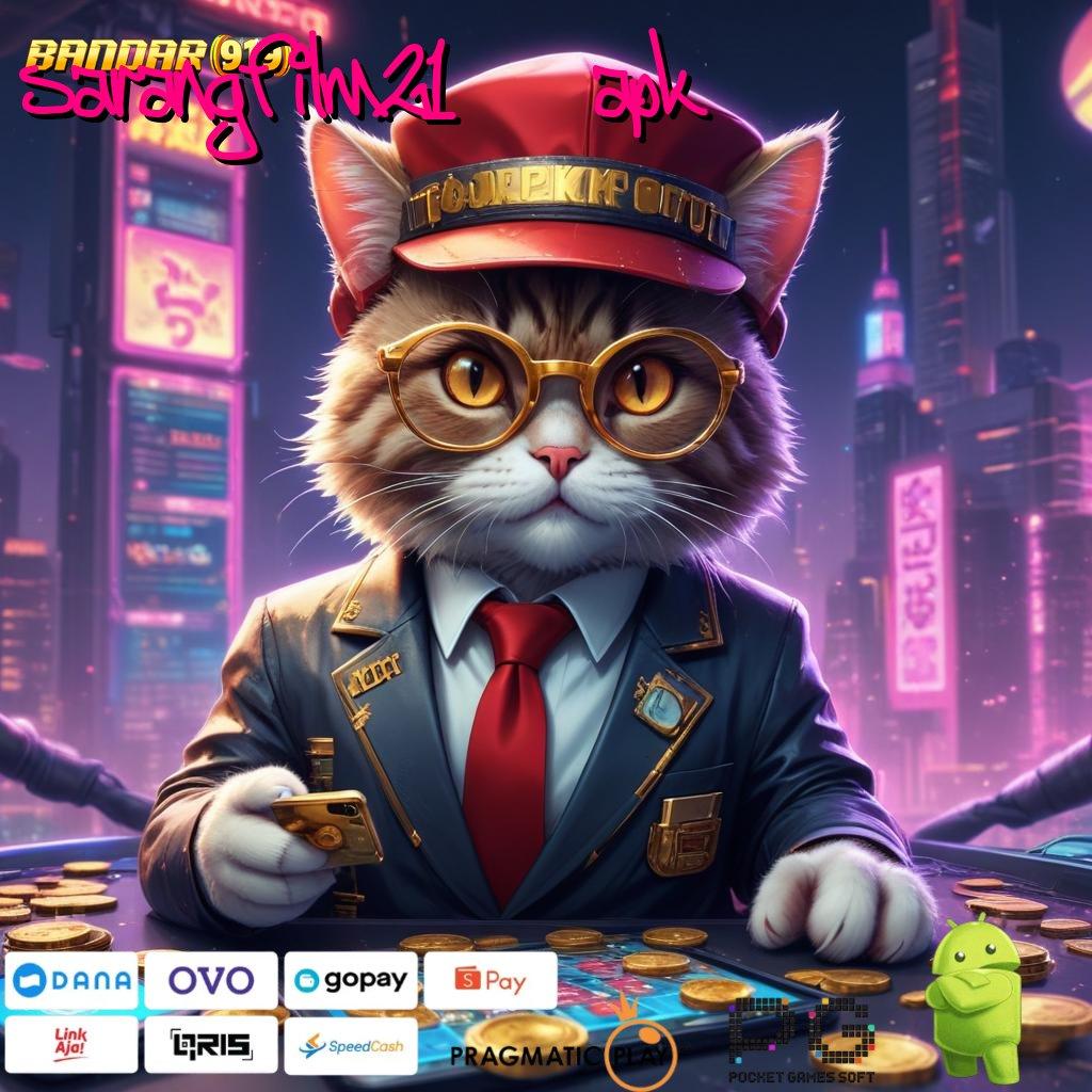 SARANGFILM21 APK @ sosial percaya diri juara slot menang