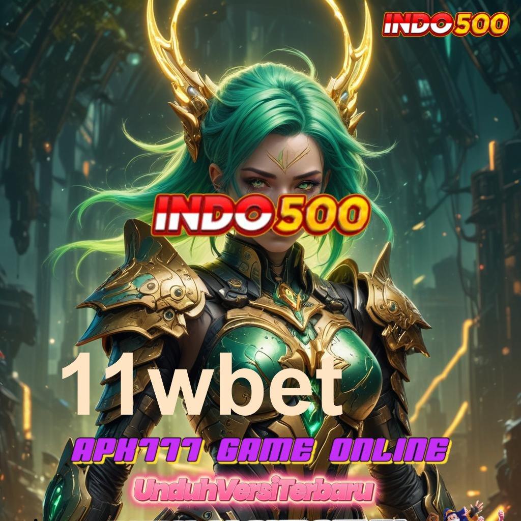 11WBET 🧡 Spin Jackpot Langsung Masuk Ke Saldo Dana