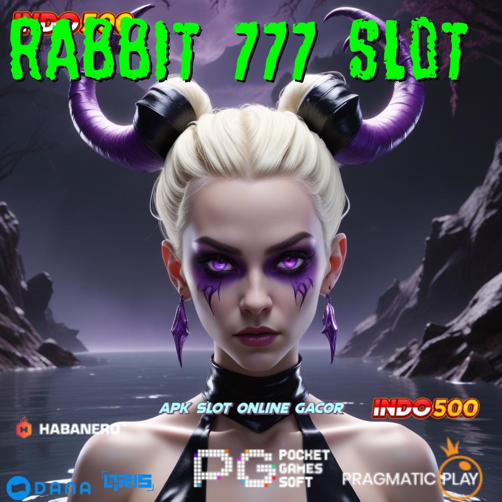 RABBIT 777 SLOT ⚌ RTP Android iOS Update 71