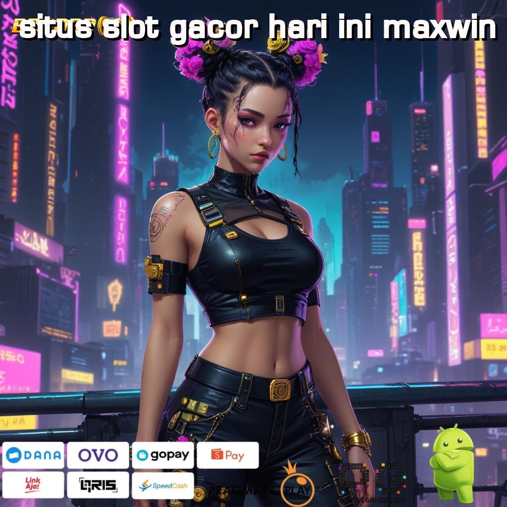 SITUS SLOT GACOR HARI INI MAXWIN , Zona Relasi Mesin Slot untuk Cuan Setiap Hari