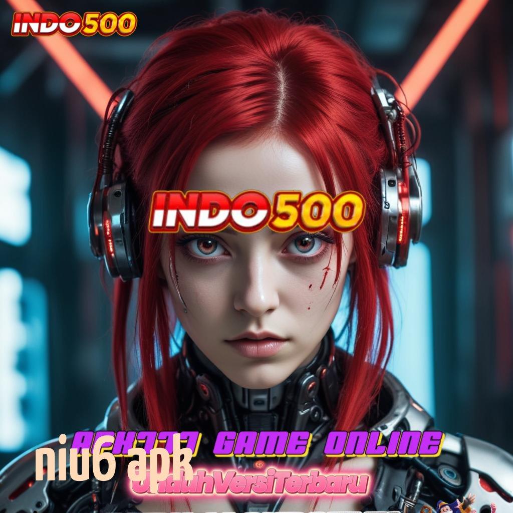 NIU6 APK ➽ Bonus Besar APK Android iOS Lingkungan Digital