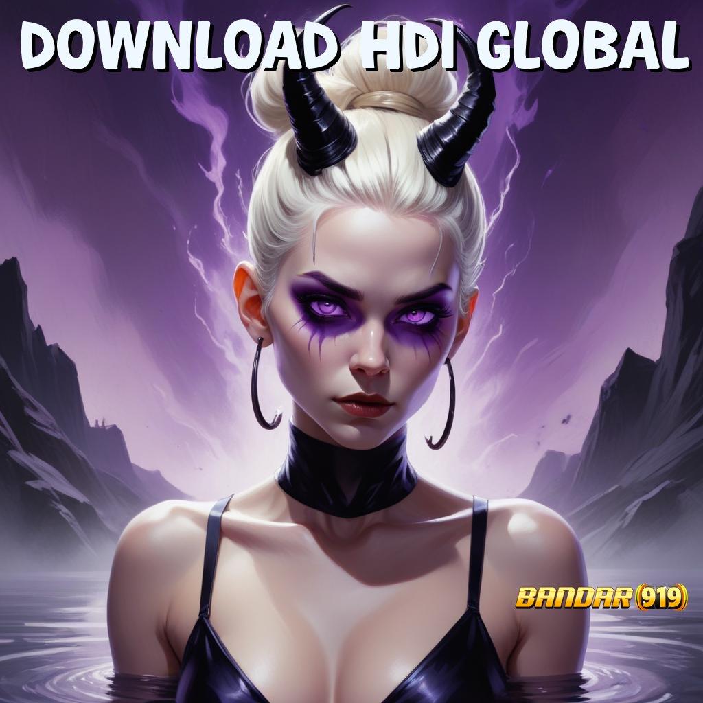 DOWNLOAD HDI GLOBAL 🚀 bonus pasti setiap langkah kemenangan