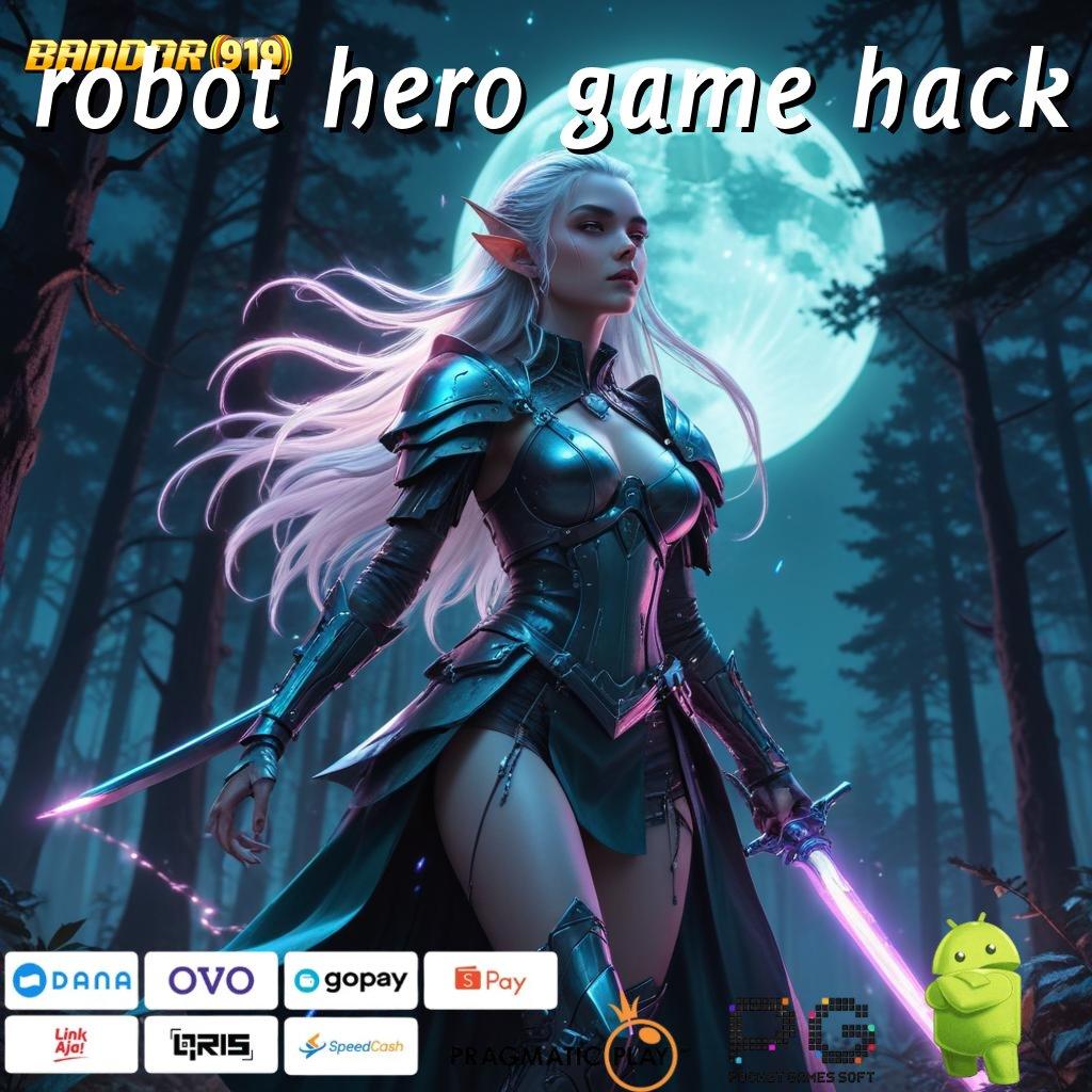 ROBOT HERO GAME HACK | sistem koneksi mesin untung besar hari ini