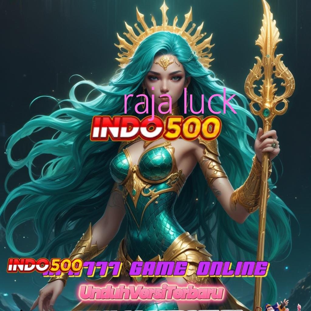 RAJA LUCK 🧡 APK Event Bonus Versi 786