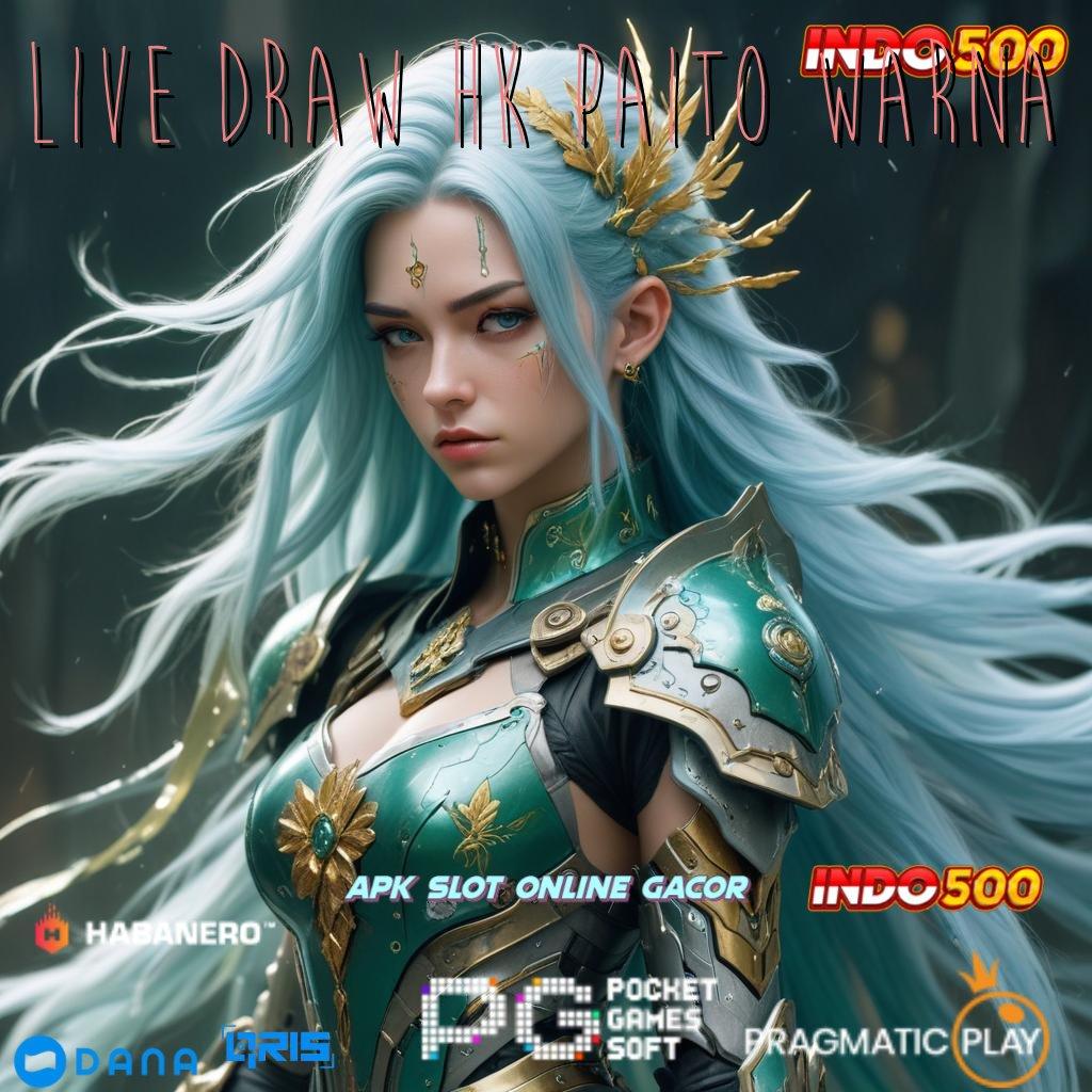 LIVE DRAW HK PAITO WARNA berhasil sederhana pembayaran digital produktif spesial