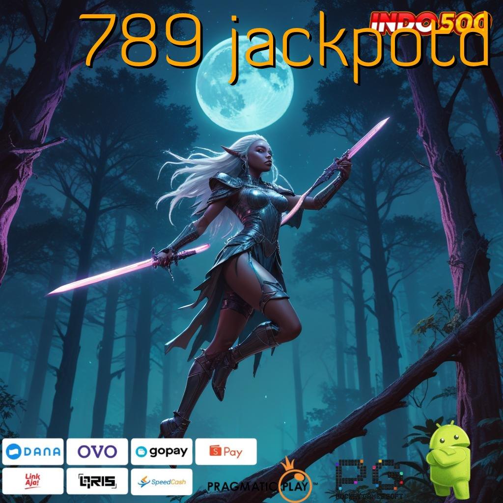 789 JACKPOTD Aplikasi Jackpot Bonus Instan