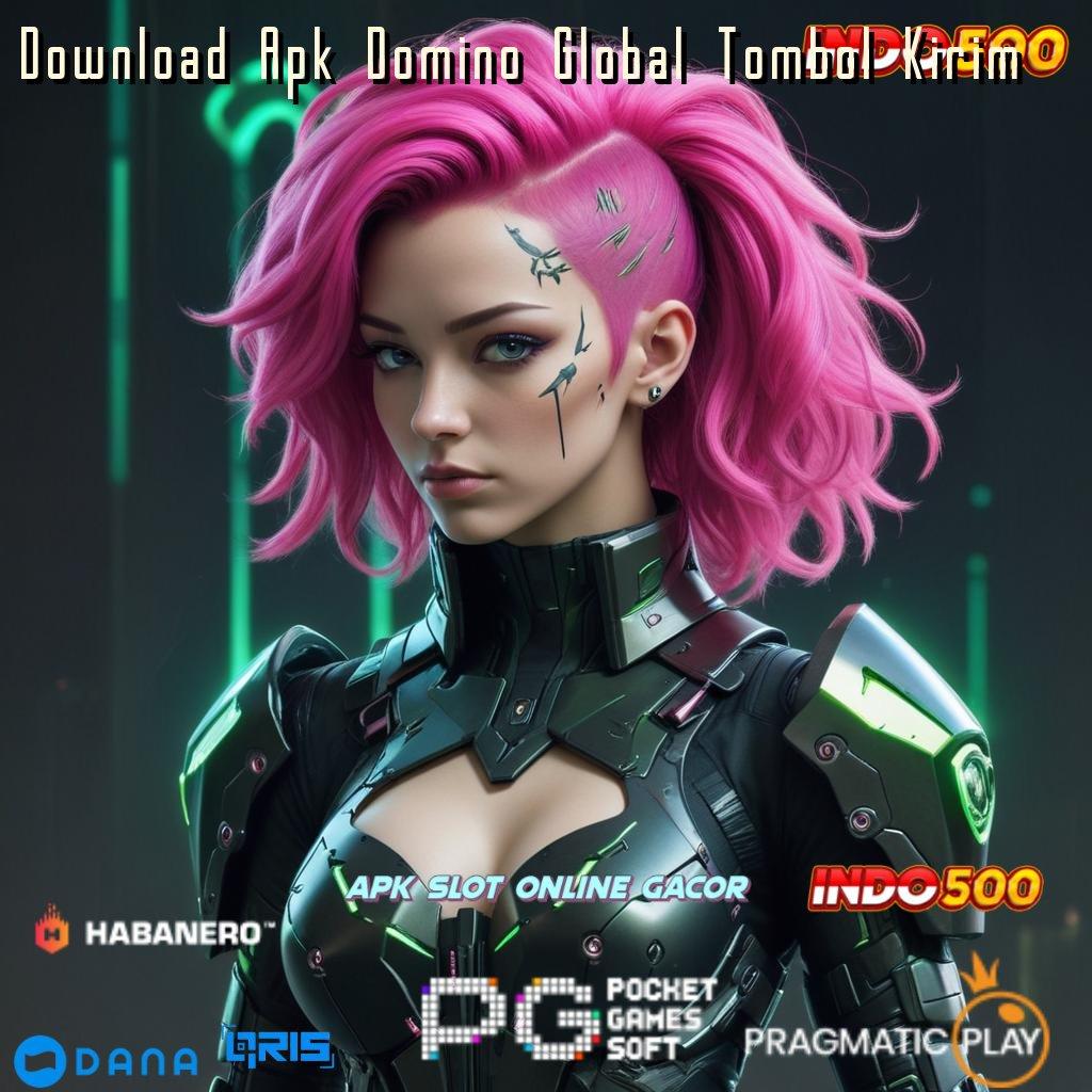 Download Apk Domino Global Tombol Kirim