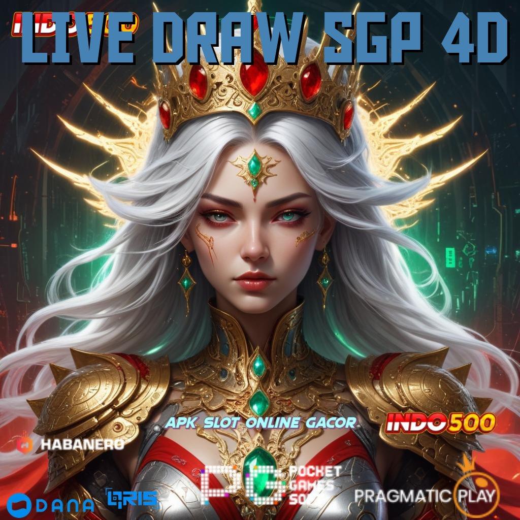 LIVE DRAW SGP 4D ➽ Game Android Versi Baru Unduh Tanpa Ribet