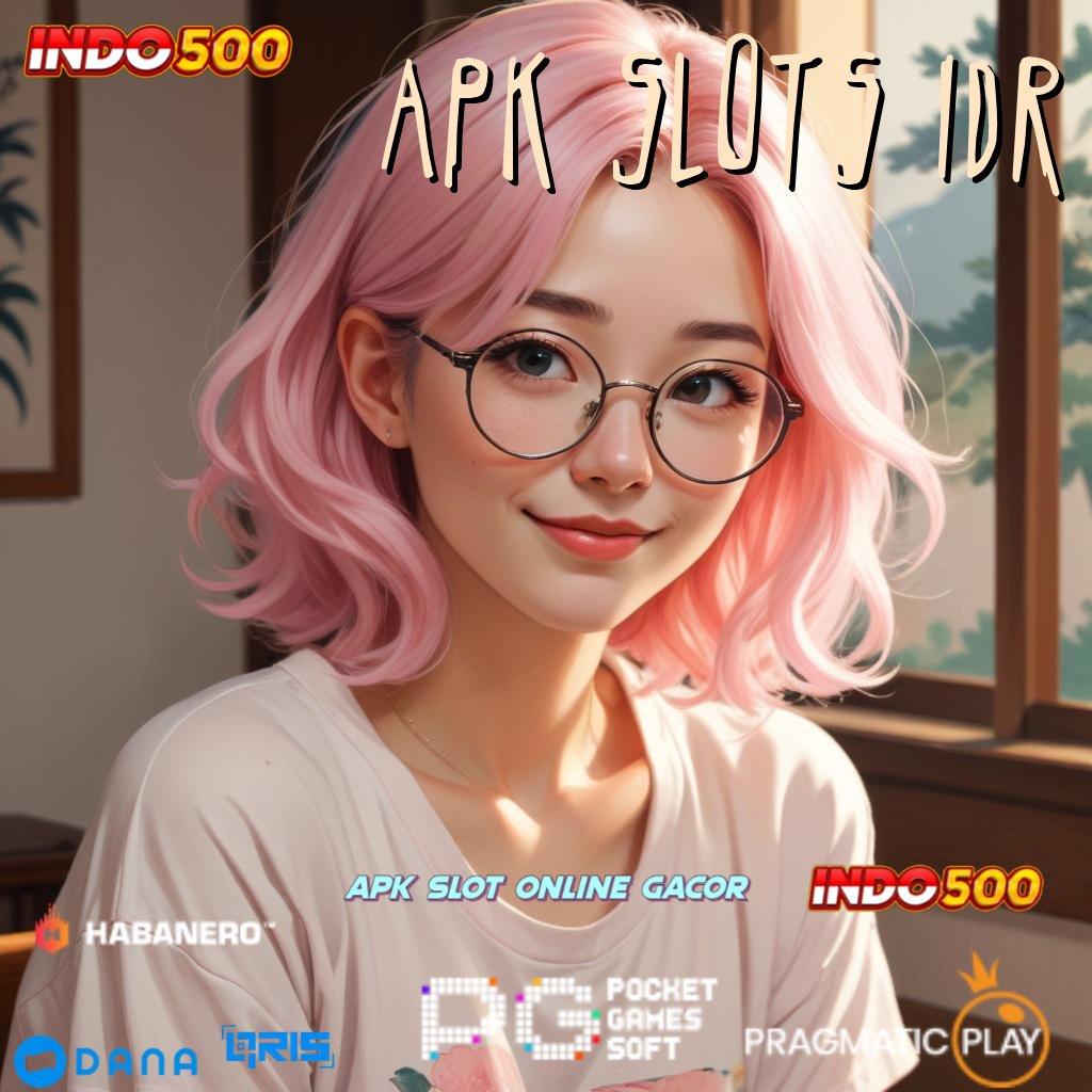 Apk Slots Idr