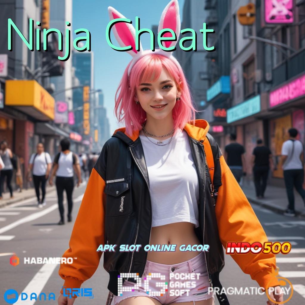 Ninja Cheat