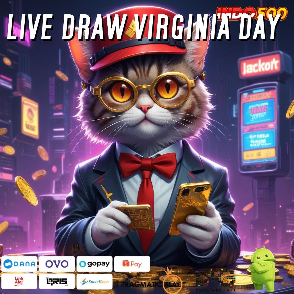 LIVE DRAW VIRGINIA DAY serambi game uang dengan versi terbaru