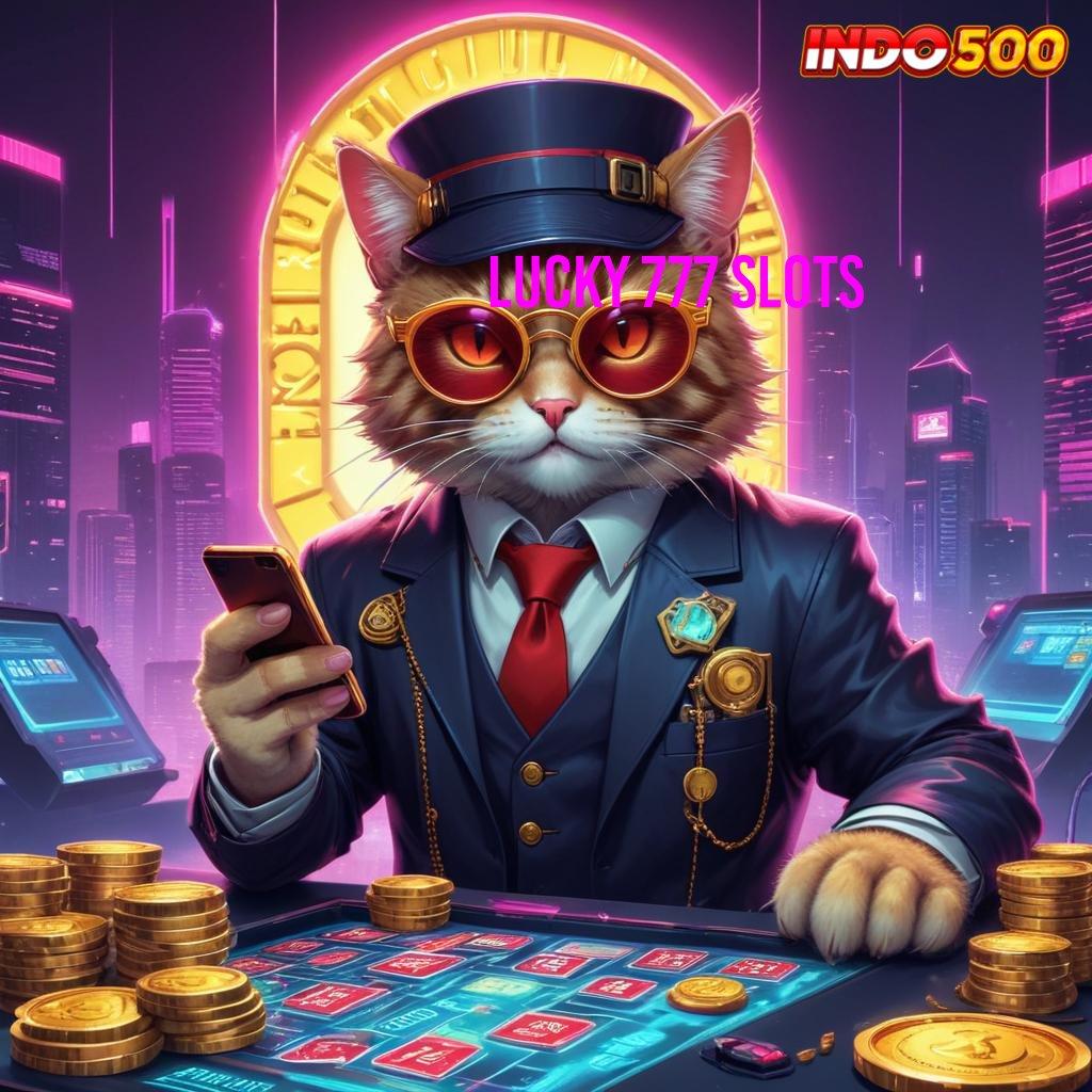 LUCKY 777 SLOTS Indonesia Jawara RTP Tertinggi Depo Ewallet Idr 5 Inovasi Baru Anggota Baru Gacor Mantap