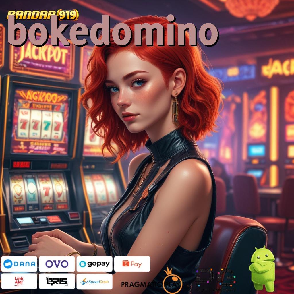 BOKEDOMINO @ Easy Win Deck Slot Jackpot Cepat