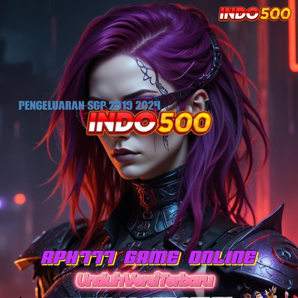 PENGELUARAN SGP 2019 2024 ↦ deposit tanpa potongan 20k