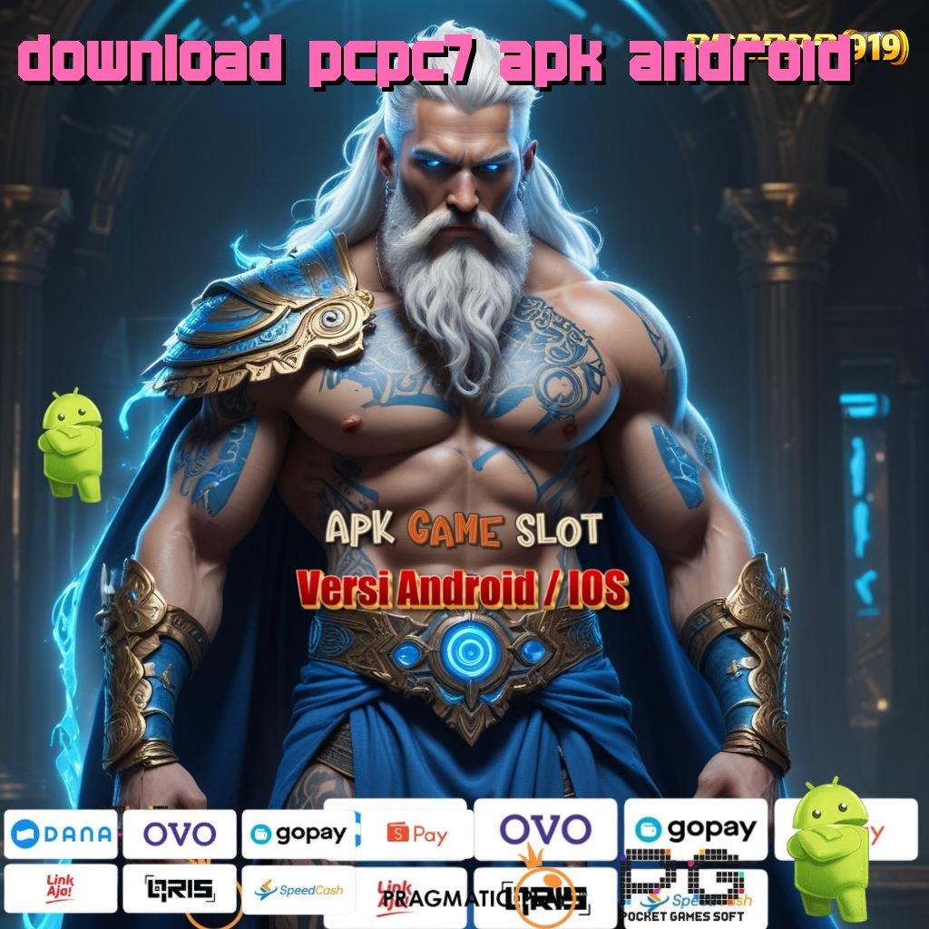 DOWNLOAD PCPC7 APK ANDROID > Cepat WD Dapatkan Apk Android Lengkap