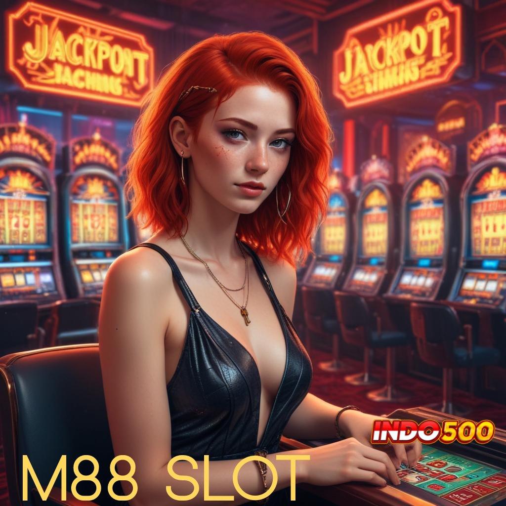 M88 SLOT ⋗ Cairkan Duit Mudah Aplikasi Slot yang Menghasilkan Uang Asli