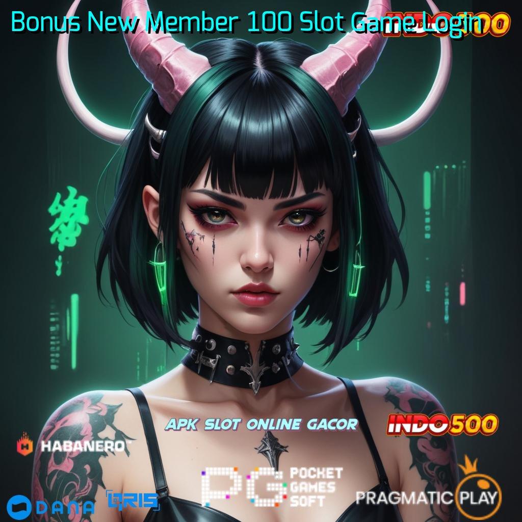 Bonus New Member 100 Slot Game Login