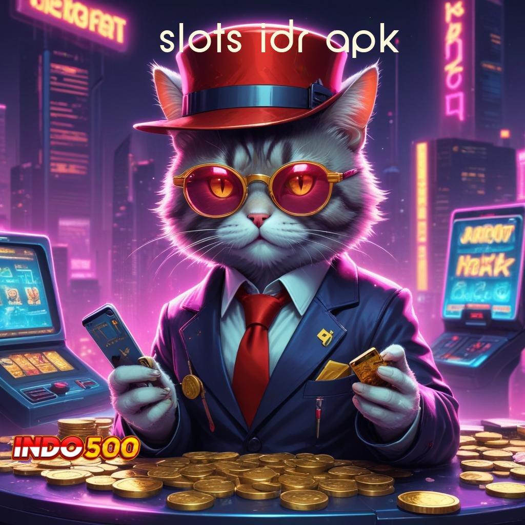 SLOTS IDR APK ↪ Garansi Keunggulan Spin Dengan Hasil Cepat Cair