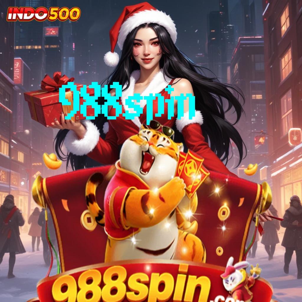 988SPIN | fasilitas unggul deposit lancar bebas hambatan