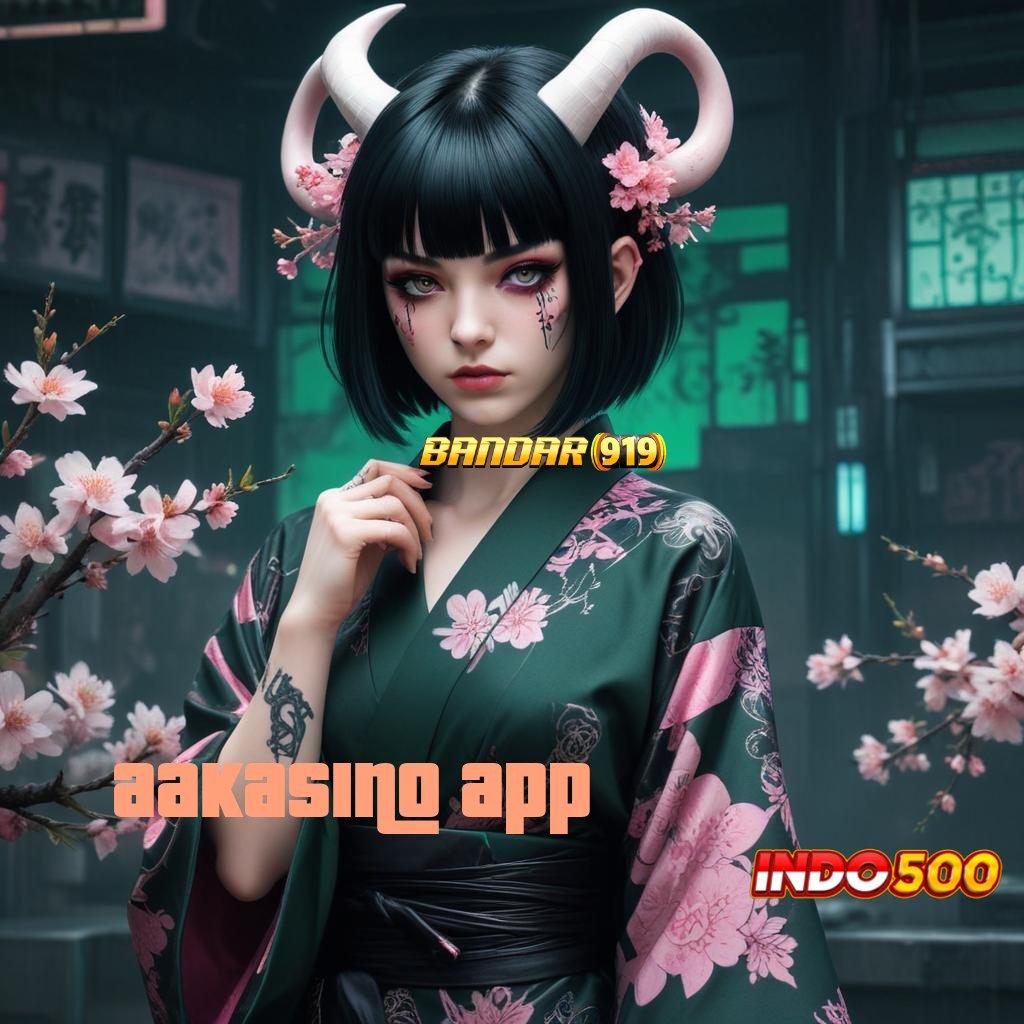 AAKASINO APP ⚡ Kode Kejutan Setoran Uang Receh