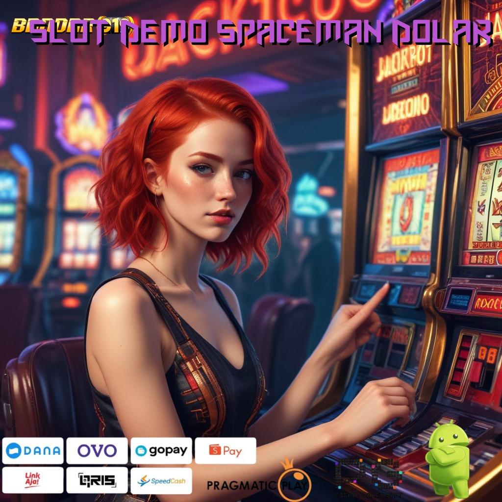 SLOT DEMO SPACEMAN DOLAR , cuan dari modal minimal