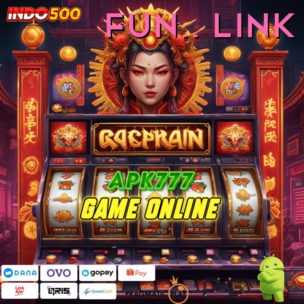 FUN88 LINK : unduh apk teranyar di sini, gerbang kilat ke maxwin!