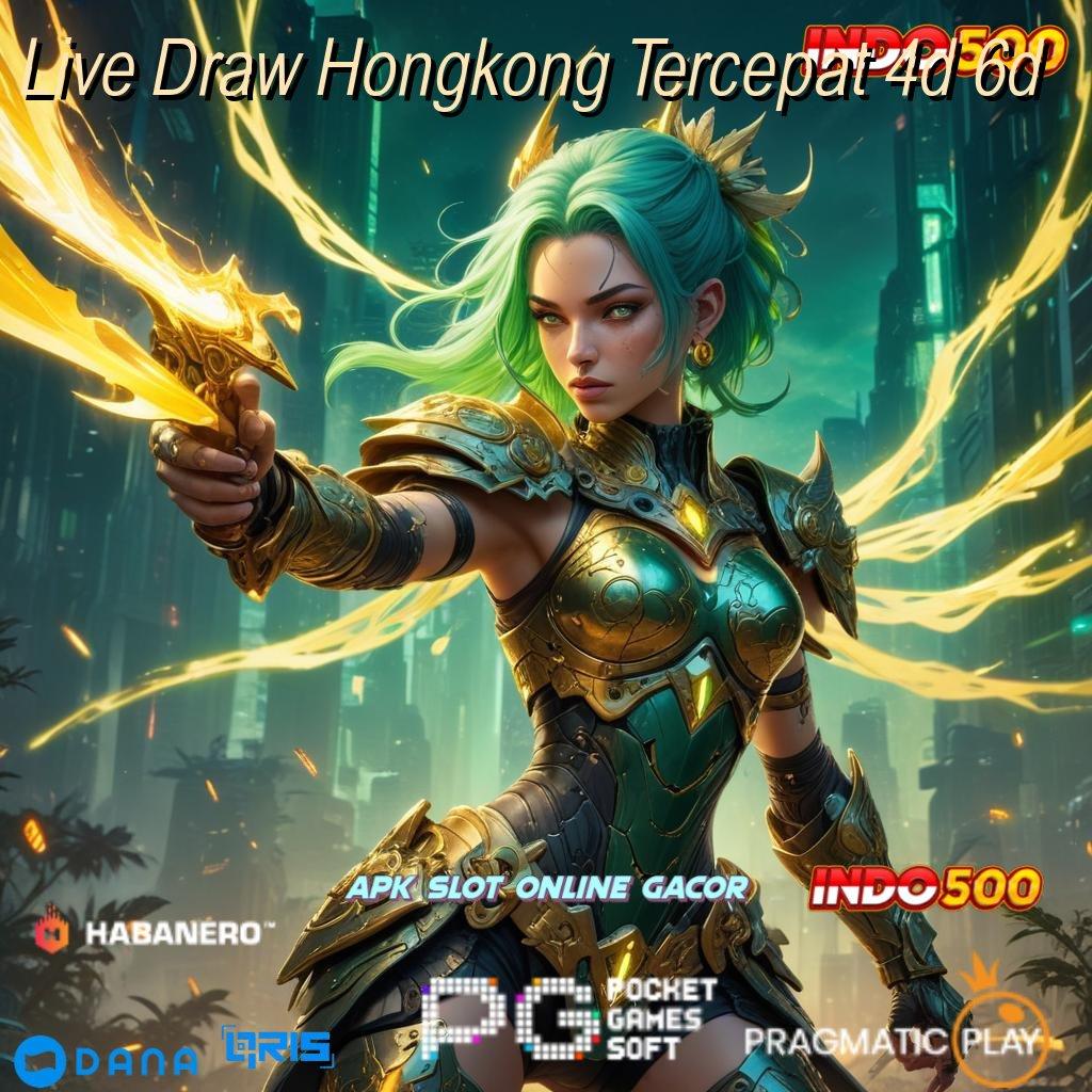 Live Draw Hongkong Tercepat 4d 6d