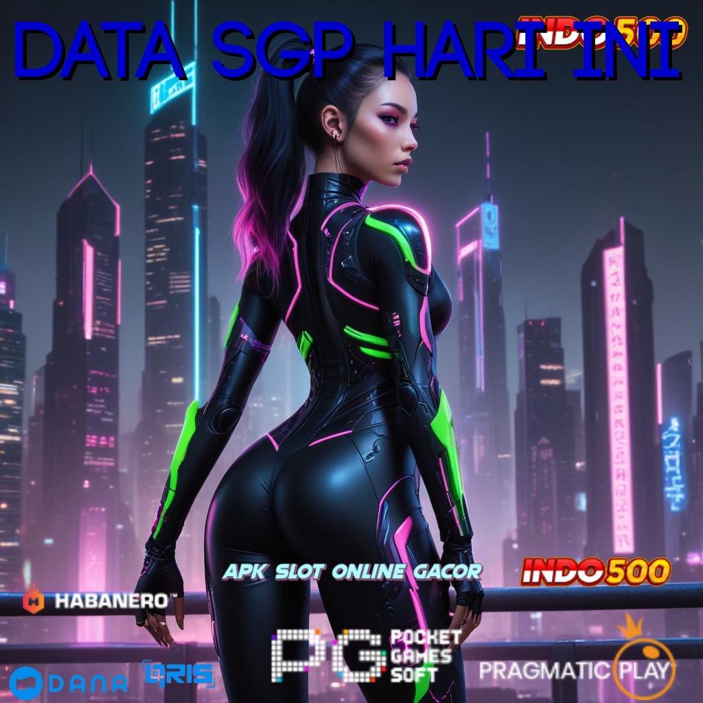 DATA SGP HARI INI keleluasaan tanpa batas dalam bermain