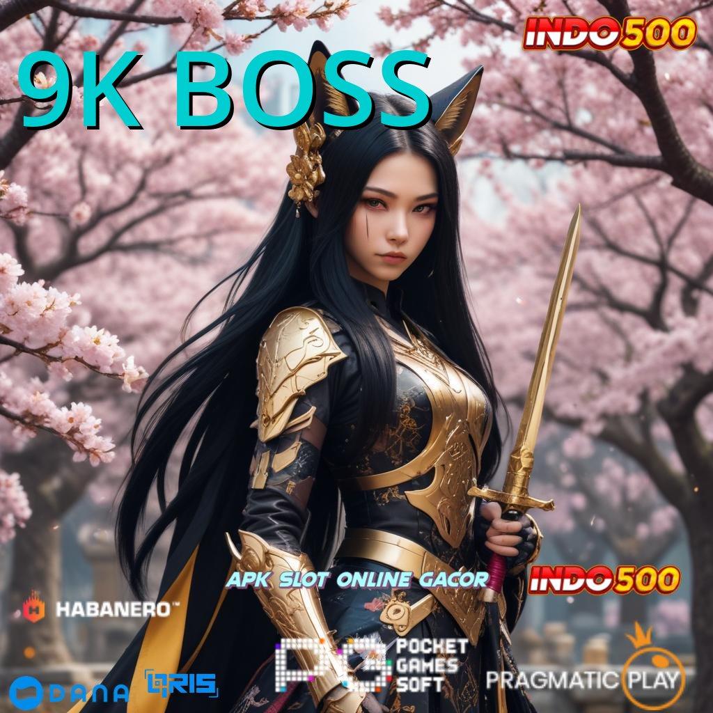 9K BOSS : berkembang ganda strategi efektif tanpa uang