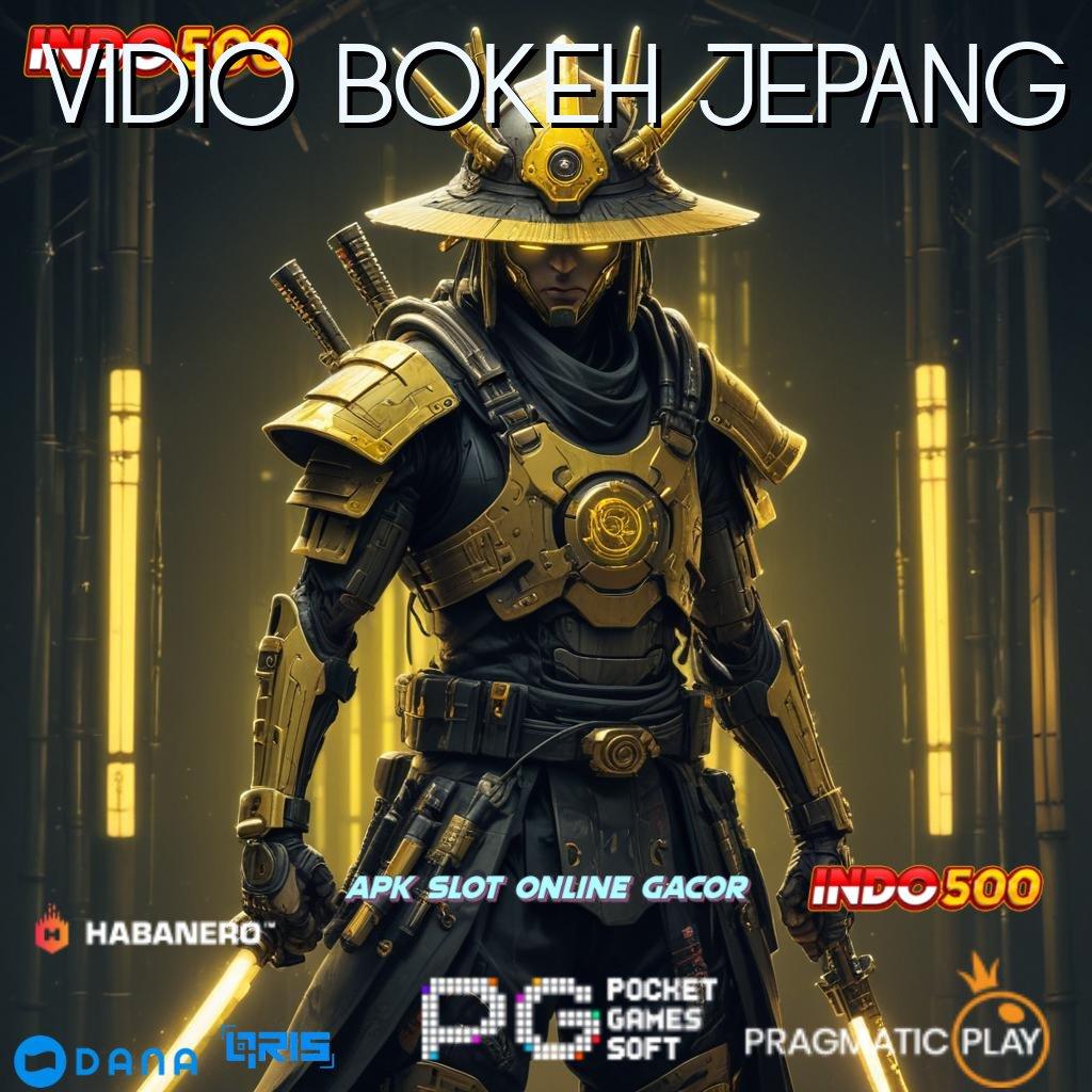 VIDIO BOKEH JEPANG , Paling Gokil Gacor Cheat Slot Uang Tanpa Root