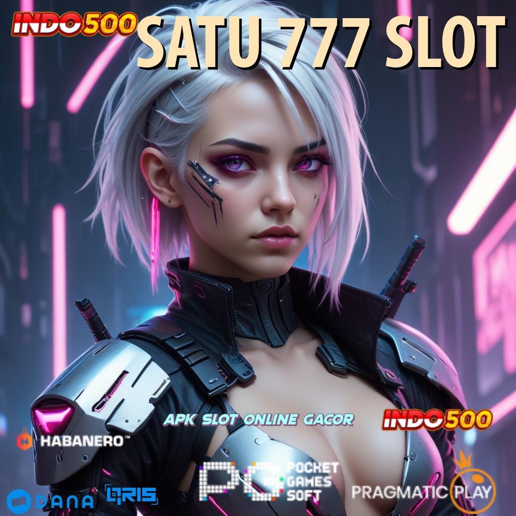 SATU 777 SLOT > Akses Slot Terbaru dengan Fitur Unggul