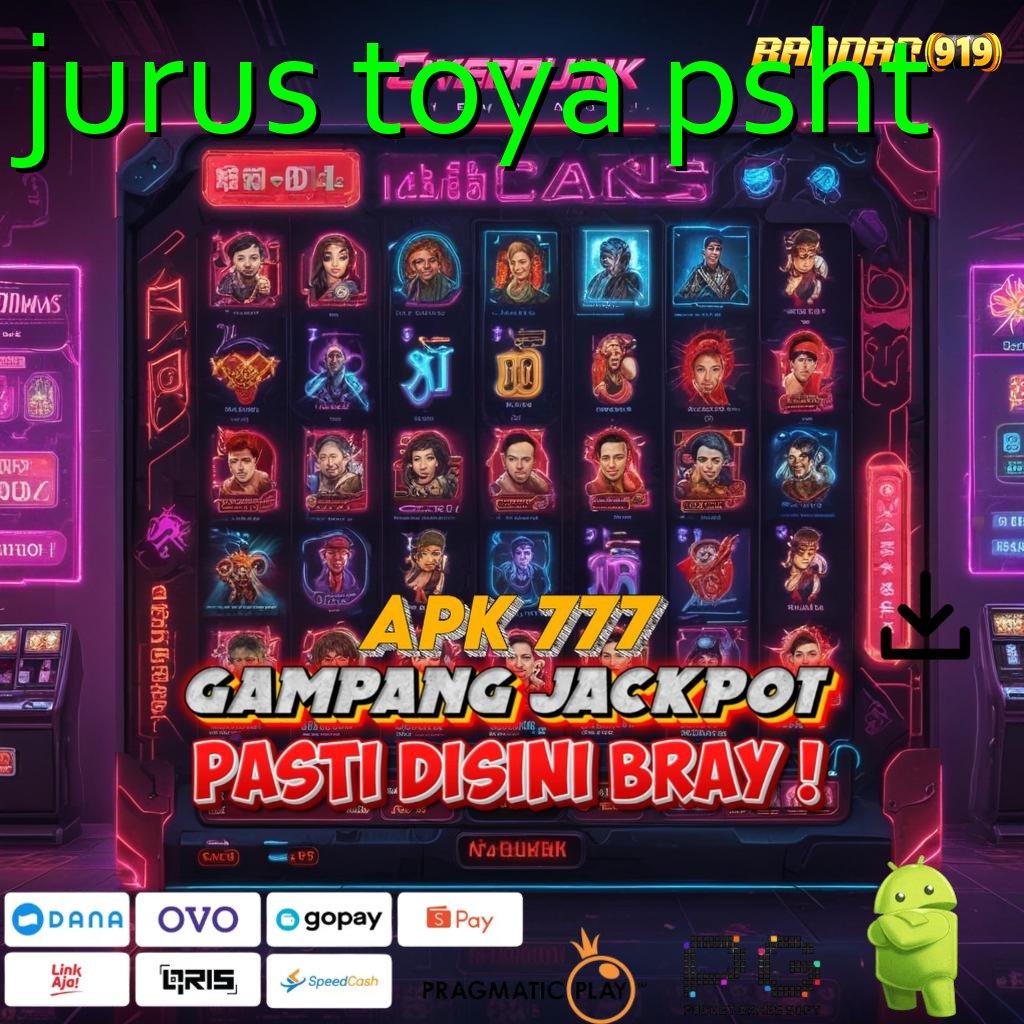 JURUS TOYA PSHT , Deposit 25 Ribu Untung Terjamin Maksimal