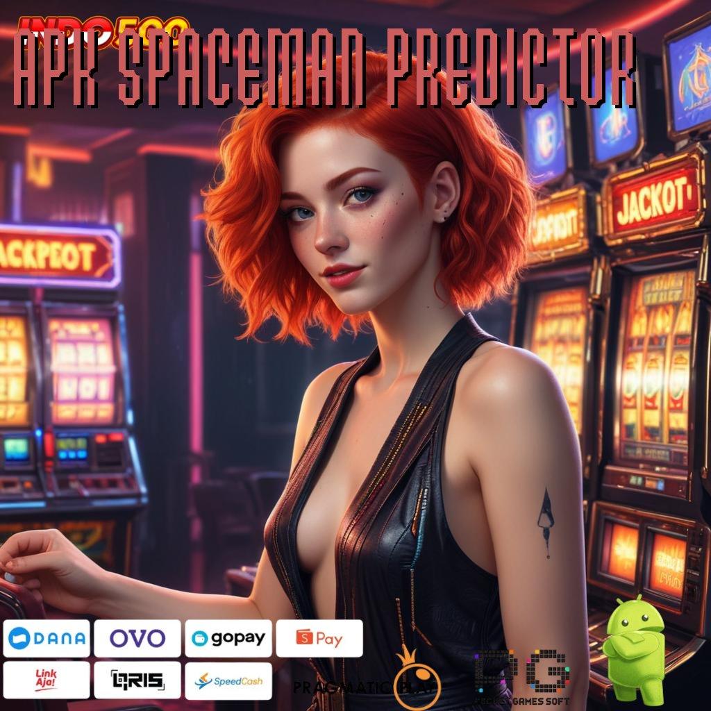 APK SPACEMAN PREDICTOR # titik kontrol platform digital komponen titik akses tatanan