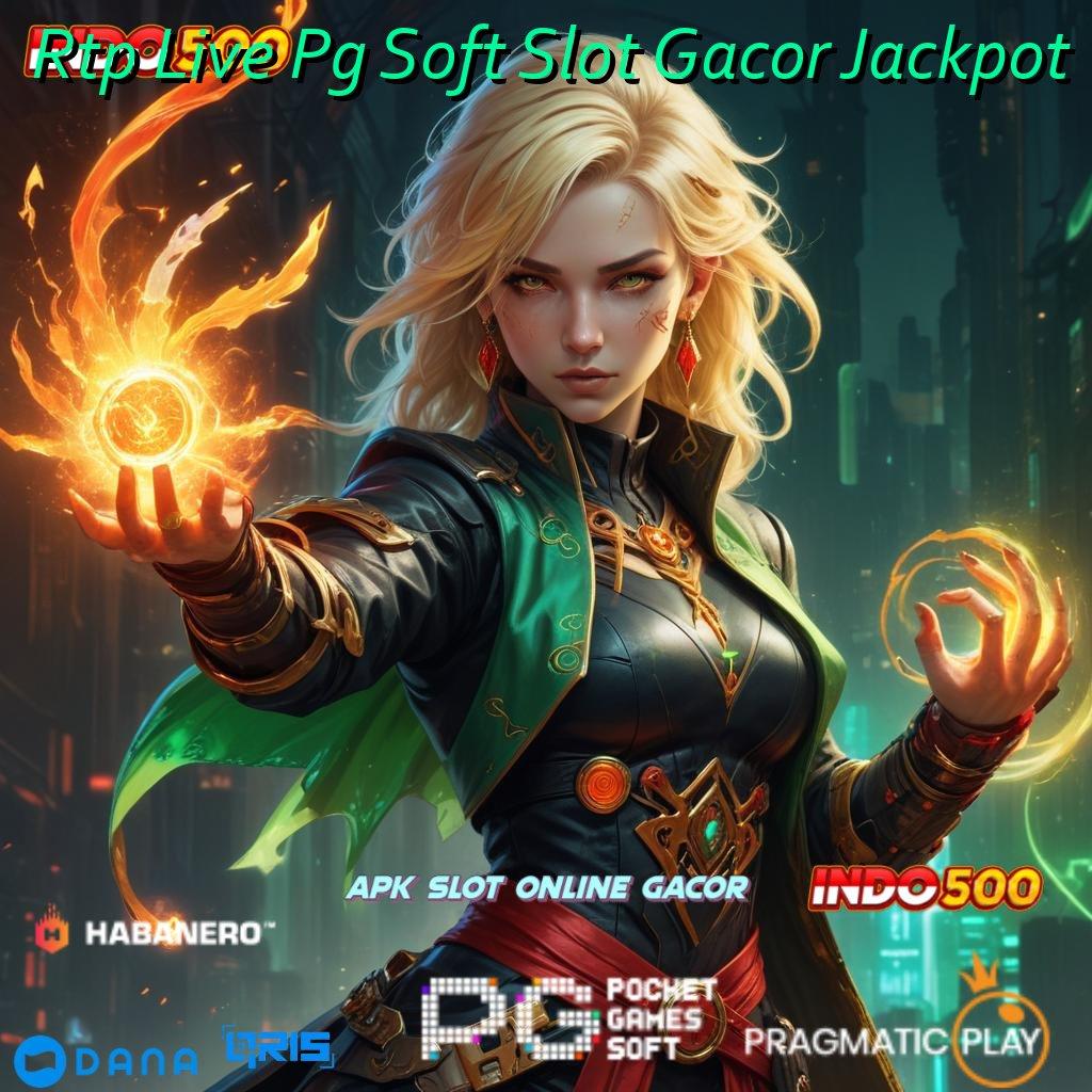 Rtp Live Pg Soft Slot Gacor Jackpot